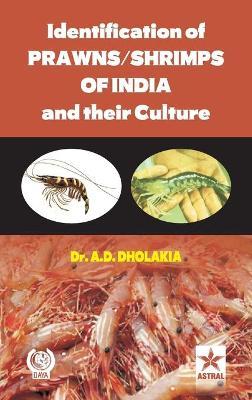 Identification of Prawns/Shrimps and Their Culture - Anshuman D Dholakia - cover