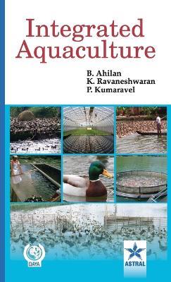 Integrated Aquaculture - B & Ravaneshwaran K & Kuumara Ahilan - cover