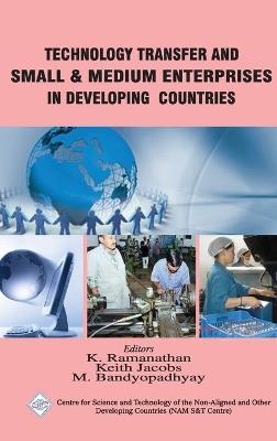 Technology Transfer and Small & Medium Enterprises in Developing Countries/Nam S&T Centre - K & Jacobs Keith & Bandyo Ramanathan - cover