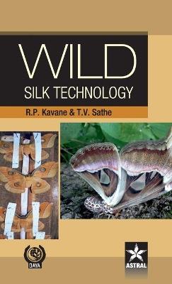 Wild Silk Technology - R K Kavane - cover