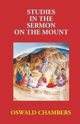 Studies In The Sermon On The Mount - Oswald Chambers - cover