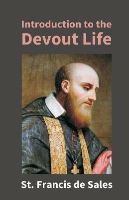 Introduction To The Devout Life - Francis de St Sales - cover