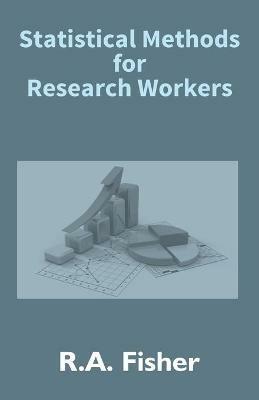 Statistical Methods For Research Workers - R a Fisher - cover