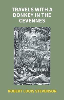 Travels With A Donkey In The Cevennes - Robert Louis Stevenson - cover