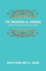 The Tarjuman Al-Ashwaq: A Collection Of Mystical Odes 20th 20th