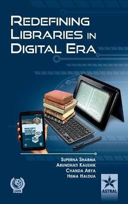 Redefining Libraries in Digital Era - Superna Sharma - cover