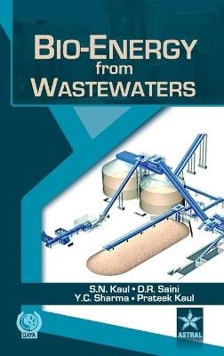 Bio-Energy from Wastewaters - S N Kaul - cover