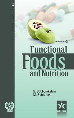 Functional Foods and Nutrition - G Subbulakshmi - cover