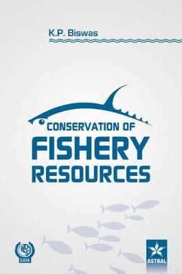 Conservation of Fishery Resource - K P Biswas - cover