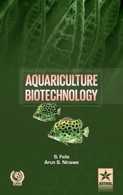 Aquariculture Biotechnology - Felix Dr Sugantham - cover