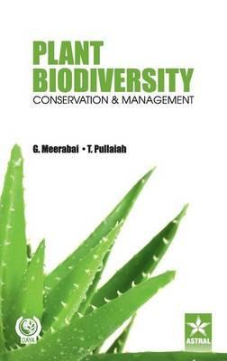 Plant Biodiversity Conservation and Management - G Meerabai Pullaiah - cover