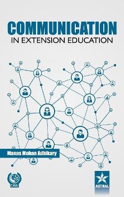 Communication in Extension Education - M M Adhikari - cover