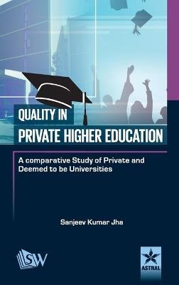Quality in Private Higher Education - Sanjeev Kumar Jha - cover