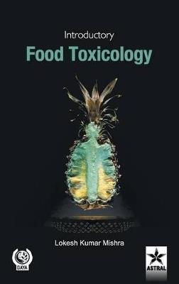 Introductory Food Toxicology - Lokesh Kumar Mishra - cover