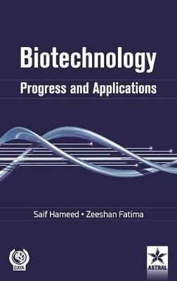 Biotechnology: Progress and Applications - Saif Hameed - cover