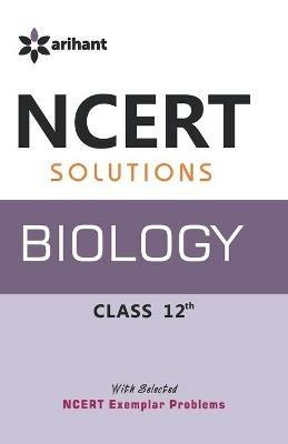 Ncert Solutions - Biology for Class 12th - Sargam Hans - cover