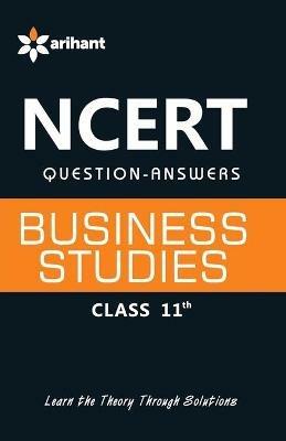 Ncert Solutions - Business Studies for Class Xi - Sharad Bisaria - cover