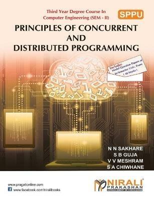 Principles of Concurrent and Distributed Programming - N N Sakhare - cover