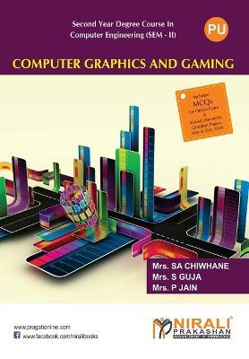 Computer Graphics And Gaming - Shwetambari A Chiwhane - cover