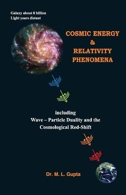 Cosmic Energy & Relativity Phenomena - M L Gupta - cover