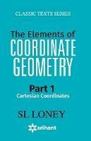 The Elements of Coordinate Geometry Part-1 Cartesian Coordinates - S.L. Loney - cover
