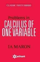 Problems in Calculus of One Variable - I.A. Maron - cover