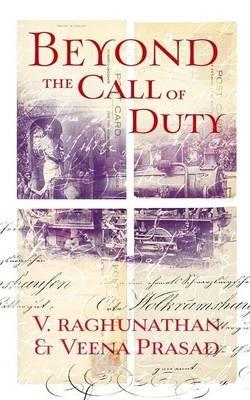 Beyond the Call of Duty - V. Raghunathan,Veena Rani Prasad - cover