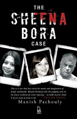 The Sheena Bora Case - Manish Pachouly - cover