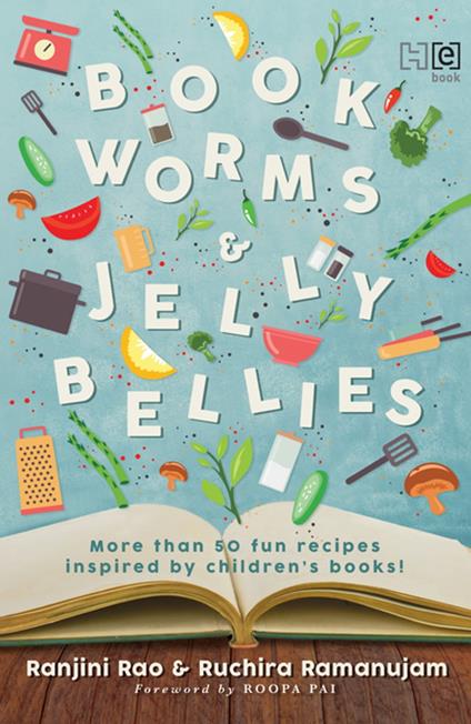 Bookworms and Jellybellies - Ruchira Ramanujam,RAO RANJINI - ebook