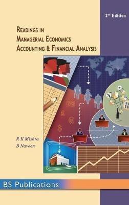 Readings in Managerial Economics, Accounting and Financial Analysis - R K Mishra,B Navin - cover