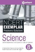 Ncert Exemplar Problems-Solutions Science Class 8th - Seema Mehra Sikha Sharma Kriti Sharma - cover
