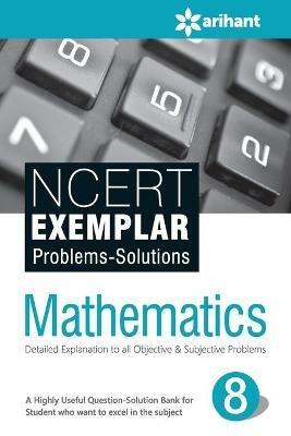 Ncert Exemplar Problems-Solutions Mathematics Class 8th - Experts Arihant - cover