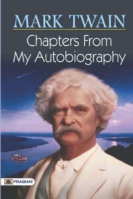 Chapters from My Autobiography - Mark Twain - cover