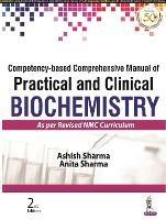 Competency-based Comprehensive Manual of Practical and Clinical Biochemistry - Ashish Sharma,Anita Sharma - cover