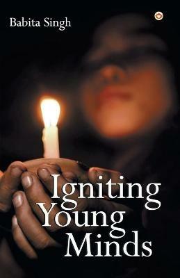 Igniting Young Minds - Babita Singh - cover