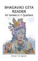 Bhagavad Gita Reader: All Verses in 4 Quarters - Ashwini Kumar Aggarwal - cover