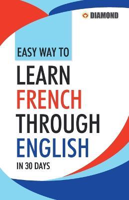 Easy Way to Learn French Through English in 30 Days - Rinkal Sharma - cover