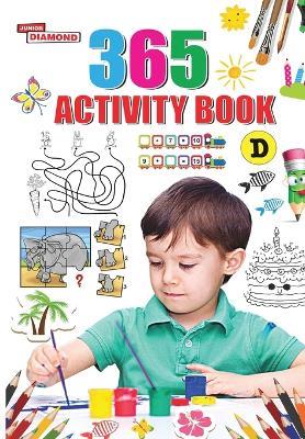 365 Activity Book D for Kids: Match the Pair, Find the Difference, Puzzles, Crosswords, Join the Dots, Colouring, Drawing and Brain Teasers - cover