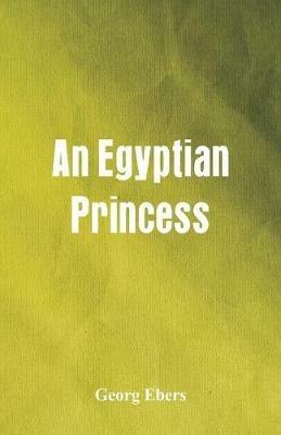 An Egyptian Princess - Georg Ebers - cover