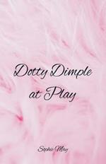 Dotty Dimple at Play