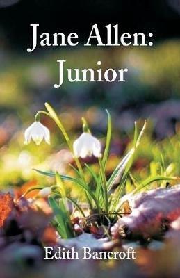 Jane Allen: Junior - Edith Bancroft - cover