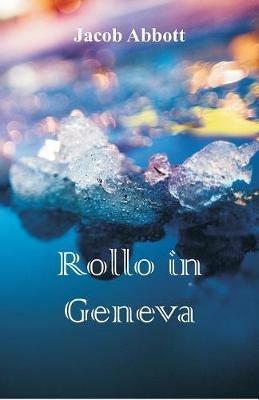 Rollo in Geneva - Jacob Abbott - cover