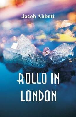 Rollo in London - Jacob Abbott - cover