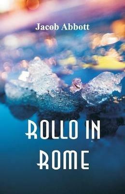 Rollo in Rome - Jacob Abbott - cover