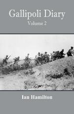 Gallipoli Diary: Volume 2