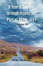 A Year's Journey through France and Part of Spain, 1777: (Volume II)