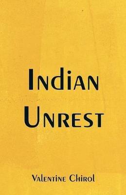 Indian Unrest - Valentine Chirol - cover
