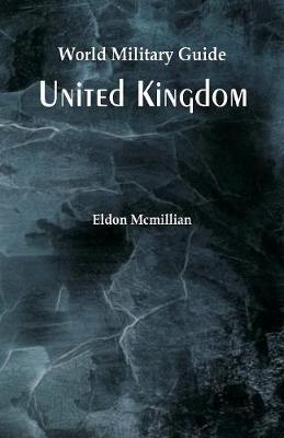 World Military Guide: United Kingdom - Eldon McMillian - cover