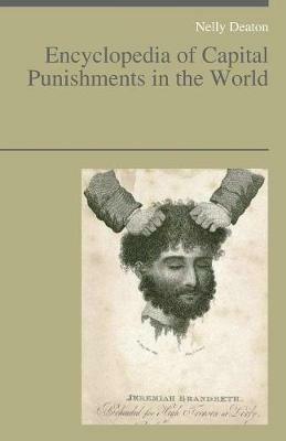 Encyclopedia of Capital Punishments in the World - Nelly Deaton - cover