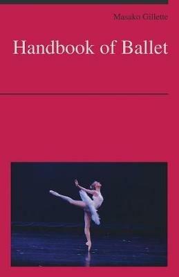 Handbook of Ballet - Masako Gillette - cover
